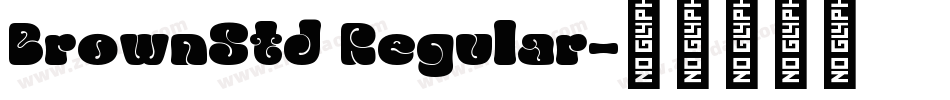 BrownStd Regular字体转换